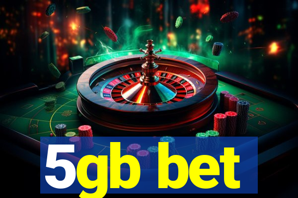 5gb bet